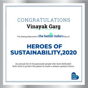Vinayak Garg awarded Heros of Sustainability by Better India